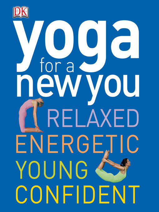 Title details for Yoga for a New You by DK - Available